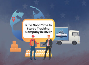 Start a Trucking Company in 2025